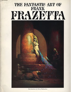 The Fantastic Art of Frank Frazetta Book 1
