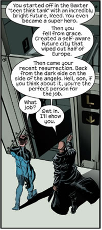 In the Ultimates universe, Nick Fury is in denial about what Reed Rechards reall is